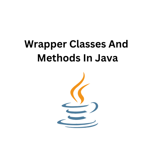 71.Wrapper Classes And Methods In Java